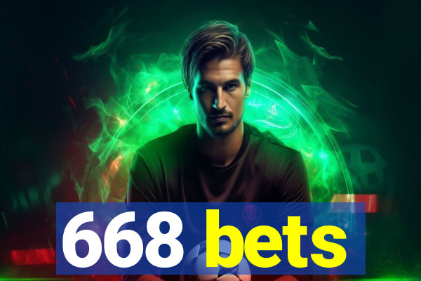 668 bets